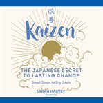Kaizen : Schritt für Schritt zu einem erfüllten Leben mit der japanischen Erfolgsformel cover image cdn