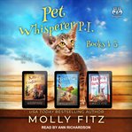 Pet whisperer p.i.. Books #1-3 cover image cdn