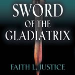 Sword of the gladiatrix cover image cdn