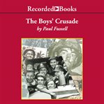 The boys' crusade. The American Infantry in Northwestern Europe, 1944-1945 cover image cdn