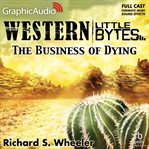 The business of dying [dramatized adaptation] cover image cdn