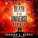 The death of the universe. Rebirth cover image cdn