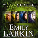 The fey quartet. Books #1-4 cover image cdn