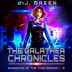 The galathea chronicles. Books #1-3 cover image cdn