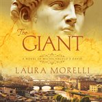 The giant: a novel of michelangelo's david cover image cdn