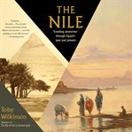 The nile. Traveling Downriver through Egypt's Past and Present cover image cdn