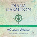 The space between : an outlander novella cover image cdn