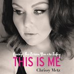 This Is Me : Loving the Person You are Today cover image cdn