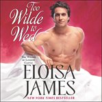 Too Wilde to wed cover image cdn