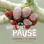 Wait, rest, pause. Dormancy in Nature cover image cdn