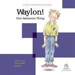 Waylon! : one awesome thing cover image cdn