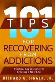 101 tips for recovering from addictions. Practical Suggestions for Creating a New Life cover image cdn