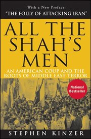 All the shah's men. An American Coup and the Roots of Middle East Terror cover image cdn