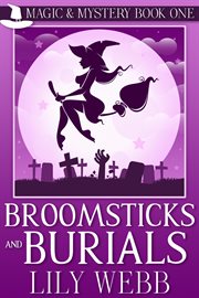 Broomsticks and burials. Paranormal Cozy Mystery cover image cdn