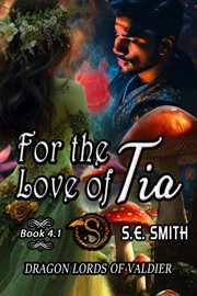 For the love of tia. Book #4.1 cover image cdn