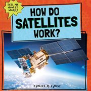 How do satellites work? cover image cdn