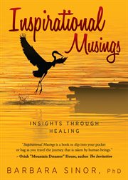 Inspirational musings. Insights through Healing cover image cdn