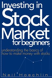 Investing in stock market for beginners. understanding the basics of how to make money with stocks cover image cdn