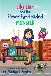 Lily Liar and the eleventy-headed monster cover image cdn
