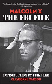 Malcolm X : the FBI file cover image cdn