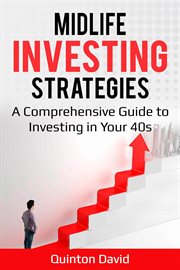Midlife investing strategies: a comprehensive guide to investing in your 40s cover image cdn