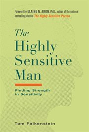 The highly sensitive man. Finding Strength in Sensitivity cover image cdn