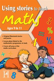 Using stories to teach maths. Ages 9-11 cover image cdn