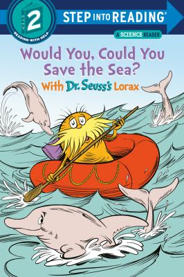 Would you, could you save the sea? : with Dr. Seuss's Lorax cover image