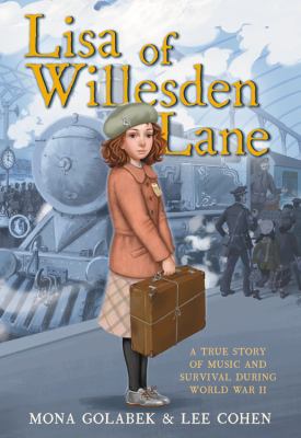 Lisa of Willesden Lane : a true story of music and survival during World War II cover image