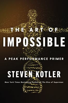 The art of impossible : a peak performance primer cover image