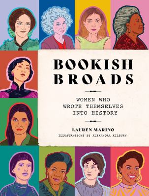 Bookish broads : women who wrote themselves into history cover image
