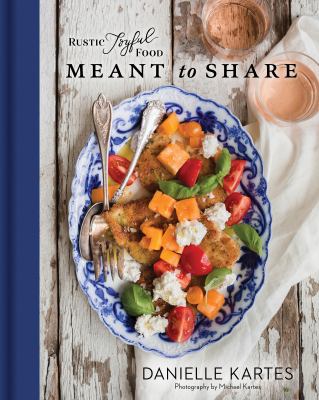 Rustic joyful food : meant to share cover image