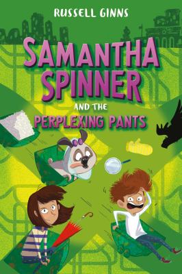 Samantha Spinner and the perplexing pants  cover image cdn