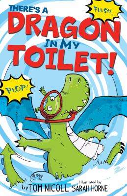 There's a dragon in my toilet! cover image