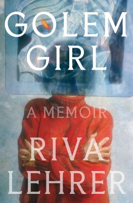 Golem girl : a memoir cover image