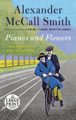 Pianos and flowers brief encounters of the romantic kind cover image