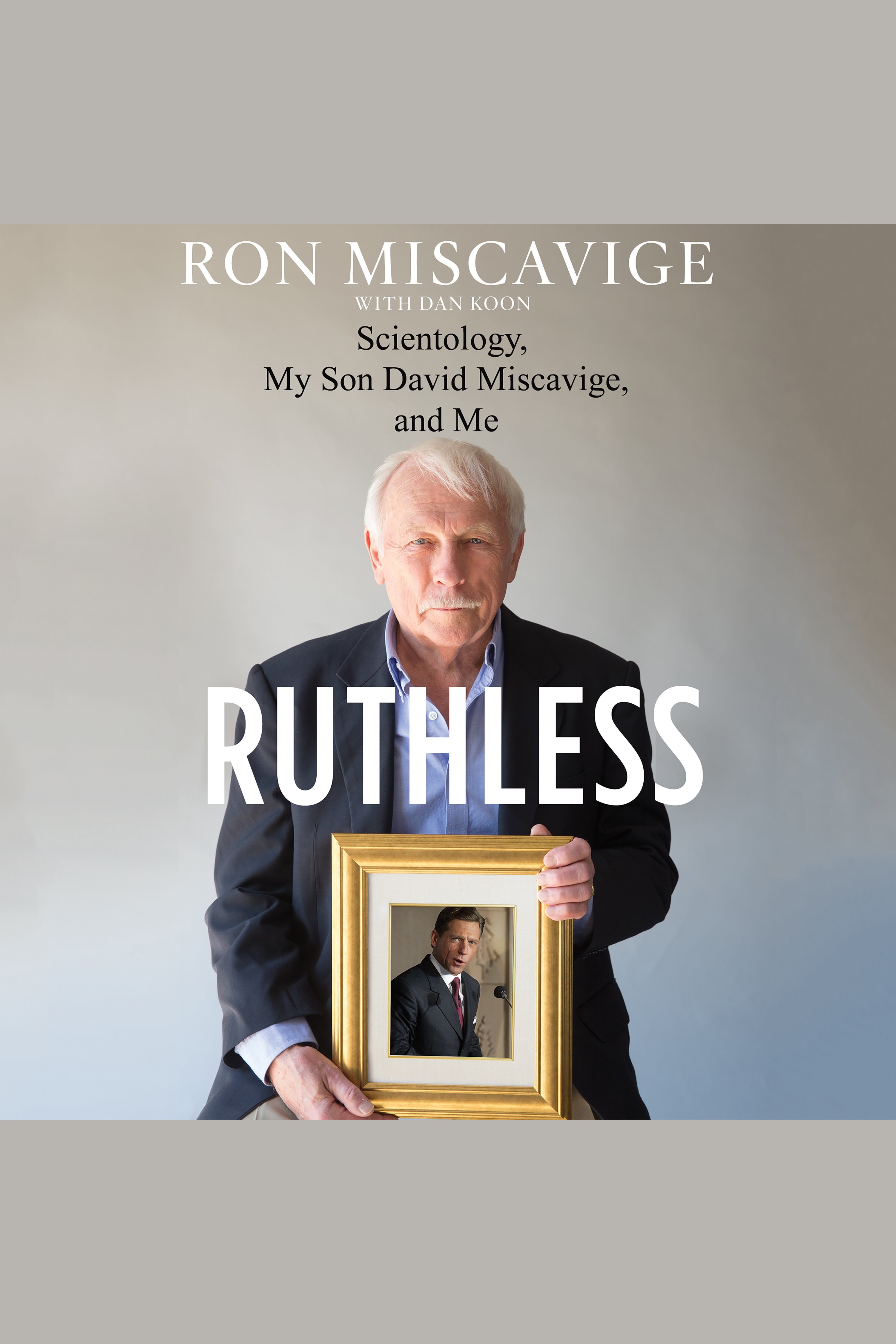 Ruthless Scientology, My Son David Miscavige, and Me cover image cdn