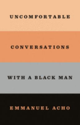 Uncomfortable conversations with a black man cover image