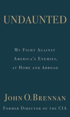 Undaunted my fight against America's enemies, at home and abroad cover image