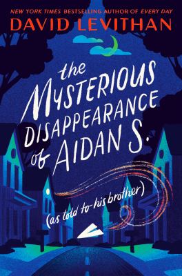 The mysterious disappearance of Aidan S. (as told to his brother)  cover image cdn