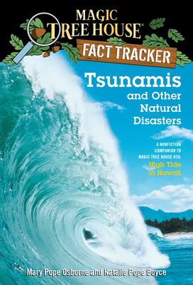 Tsunamis and other natural disasters : a nonfiction companion to Magic tree house #28, High tide in Hawaii  cover image cdn