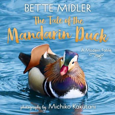The tale of the Mandarin duck : a modern fable cover image