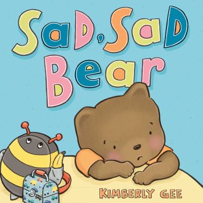 Sad, sad bear! cover image
