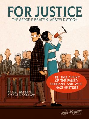 For justice : the Serge & Beate Klarsfeld story cover image
