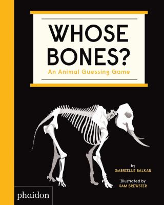 Whose bones? : an animal guessing game cover image