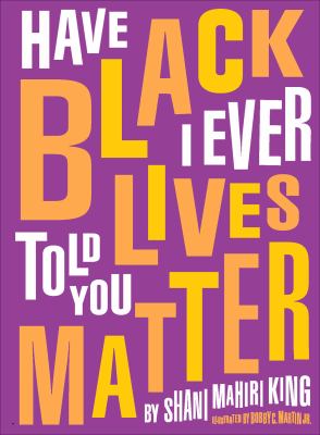 Have I ever told you Black lives matter cover image