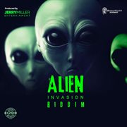 Alien invasion riddim cover image cdn