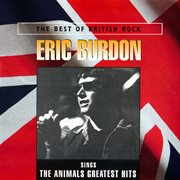 Eric Burdon sings the Animals greatest hits cover image cdn