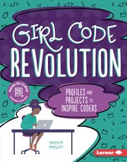 Girl code revolution : profiles and projects to inspire coders cover image cdn