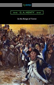 In the reign of terror : the adventures of a Westminster boy cover image cdn